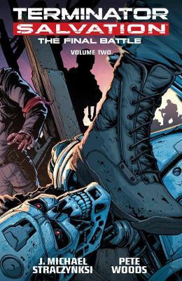 Terminator Salvation: Final Battle Volume 2(English, Paperback, Straczynski J. Michael)