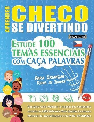 Aprender Checo Se Divertindo! - Para Criancas(Spanish, Paperback, Linguas Classics)