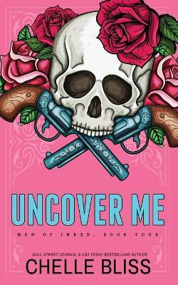 Uncover Me - Special Edition(English, Paperback, Bliss Chelle)