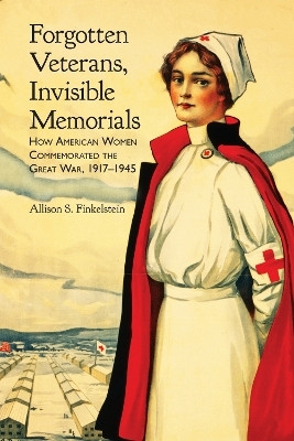 Forgotten Veterans, Invisible Memorials(English, Hardcover, Finkelstein Allison S.)