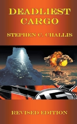 Deadliest Cargo(English, Paperback, Challis Stephen C)