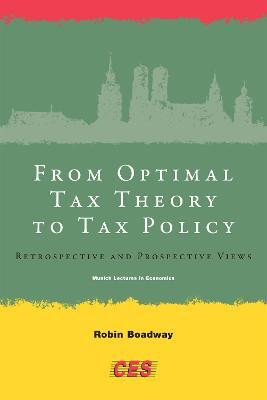 From Optimal Tax Theory to Tax Policy(English, Hardcover, Boadway Robin)