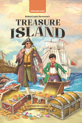 Treasure Island - Illustrated Abridged Classics for Children with Practice Questions |Illustrated Classsic for Children - Children Classics | Dreamland Classics for Childrens | Classics English Novel with Review Questions(Hardcover, Robert Louis Stevenson) Treasure Island - Illustrated Abridged Classics for Children with Practice Questions |Illustrated Classsic for Children - Children Classics | Dreamland Classics for Childrens | Classics English Novel with Review Questions(Hardcover, Robert Louis Stevenson)