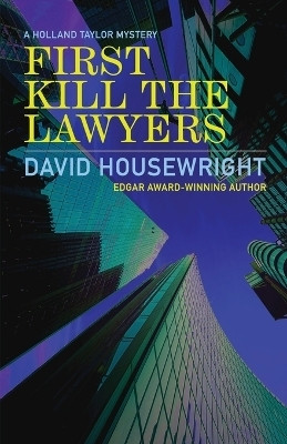 First Kill the Lawyers(English, Paperback, Housewright David)