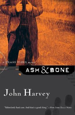 Ash & Bone(English, Paperback, Harvey John)
