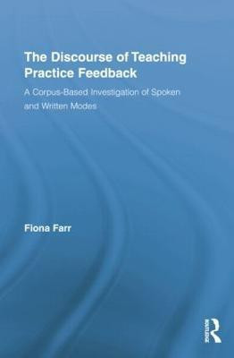 The Discourse of Teaching Practice Feedback(English, Paperback, Farr Fiona)