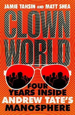 Clown World(English, Paperback, Tahsin Jamie)