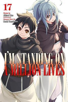 I'm Standing on a Million Lives 17(English, Paperback, Yamakawa Naoki)
