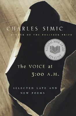 Voice at 3:00 A.m.(English, Paperback, Simic Charles)