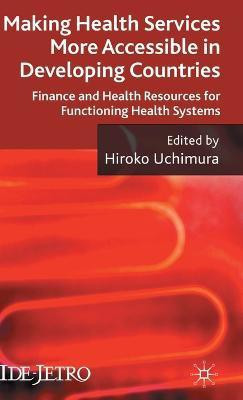 Making Health Services More Accessible in Developing Countries(English, Hardcover, unknown)