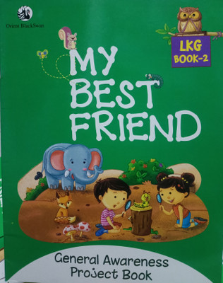 My best friend general awareness project book LKG book 2(Paperback, Xyz)