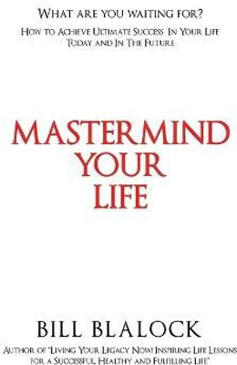 Mastermind Your Life(English, Paperback, Blalock Bill)