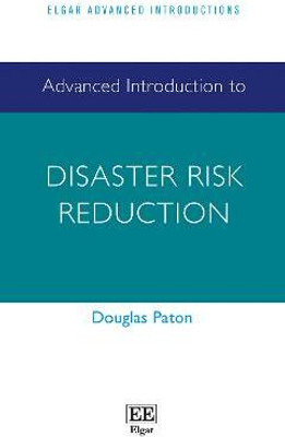 Advanced Introduction to Disaster Risk Reduction(English, Paperback, Paton Douglas)