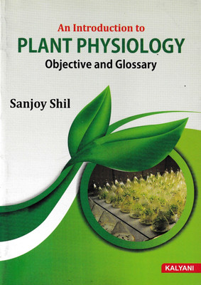 AN INTRODUCTION TO PLANT PHYSIOLOGY : OBJECTIVE AND GLOSSARY(Paperback, SANJOY SHIL)