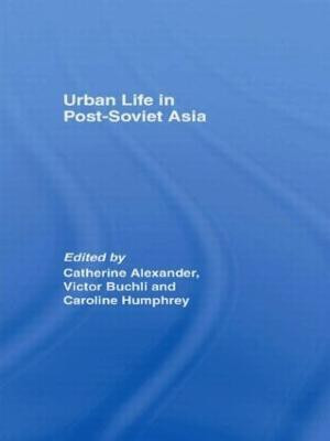Urban Life in Post-Soviet Asia(English, Paperback, unknown)