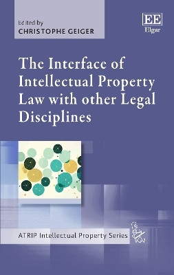 The Interface of Intellectual Property Law with other Legal Disciplines(English, Hardcover, unknown)