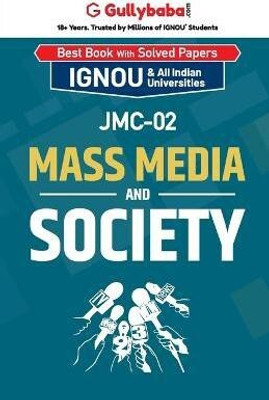 JMC-02 Mass Media and Society  - Mass Media and Society(English, Paperback, Gullybaba Com Panel)