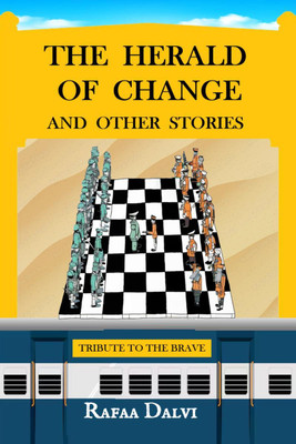 The Herald of Change and Other Stories(English, Paperback, Rafaa Dalvi)