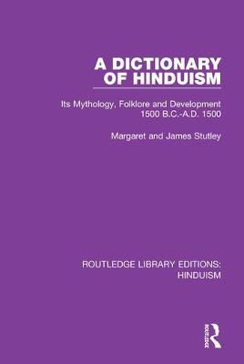 A Dictionary of Hinduism(English, Paperback, Stutley Margaret, James)