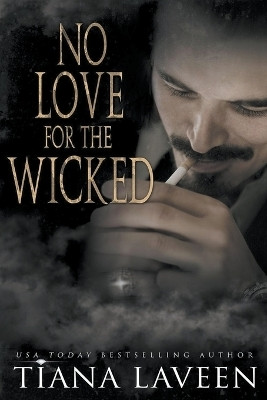 No Love for the Wicked(English, Paperback, Laveen Tiana)