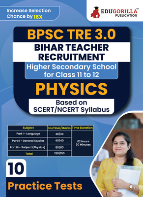 Bihar BPSC Higher Secondary School Teacher - Physics Book  - 2024 (English Edition) | BPSC TRE 3.0 - For Class 11-12 | 10 Practice Mock Tests with Free Access to Online Tests(English, Paperback, Edugorilla Prep Experts)