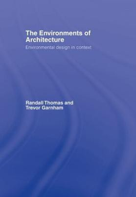 The Environments of Architecture(English, Hardcover, Thomas Randall)