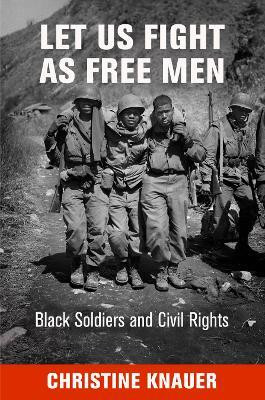 Let Us Fight As Free Men(English, Hardcover, Knauer Christine)