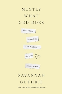 Mostly What God Does(English, Hardcover, Guthrie Savannah)