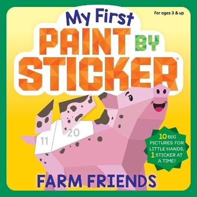 My First Paint by Sticker: Farm Friends(English, Paperback, Publishing Workman)