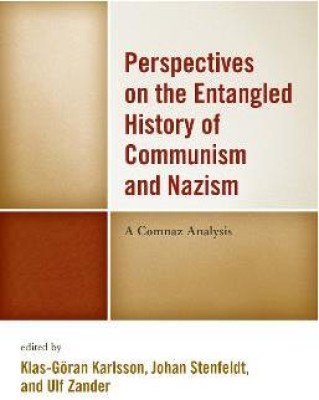 Perspectives on the Entangled History of Communism and Nazism(English, Paperback, unknown)