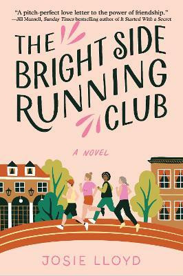 The Bright Side Running Club(English, Paperback, Lloyd Josie)