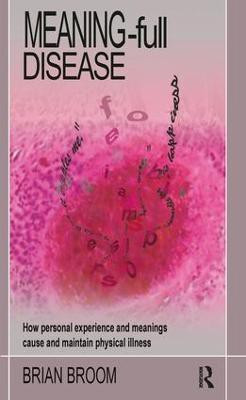 Meaning-Full Disease(English, Paperback, Broom Brian)