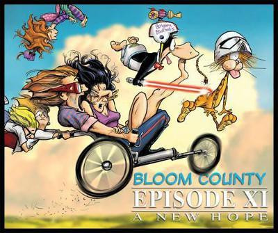 Bloom County Episode XI: A New Hope(English, Paperback, Breathed Berkeley)