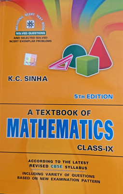 K.C. SINHA 5TH EDITION A TEXTBOOK OF MATHEMATIVS CLASS IX(Paperback, K.C SINHA)