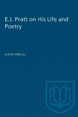 E.J. Pratt on His Life and Poetry(English, Electronic book text, Gingell Susan)