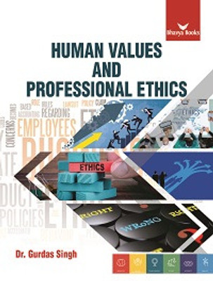 Human Values and Professional Ethics(Paperback, Gurdas Singh, Gurpreet Singh)
