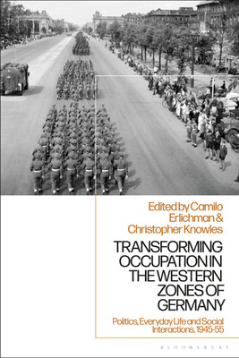 Transforming Occupation in the Western Zones of Germany(English, Paperback, unknown)