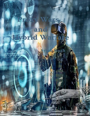 Proxy Wars and Hybrid Warfare(Hardcover, Ayush Singh)