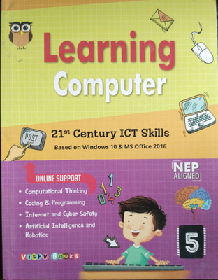 Learning Computer 21st Century ICT Skills Class 5(Paperback, Mrinal Chopra)