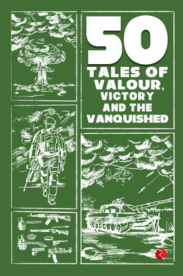50 Tales of Valour, Victory and the Vanquished(English, Paperback, NIL NIL)