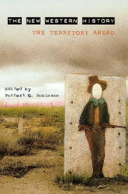 THE NEW WESTERN HISTORY(English, Paperback, Press The University of Arizona)