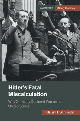Hitler's Fatal Miscalculation(English, Paperback, Schmider Klaus H.)