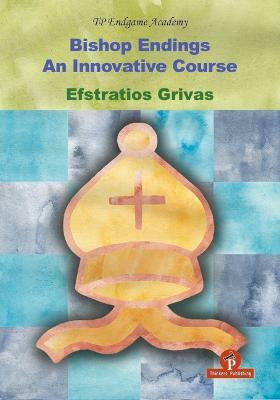 Bishop Endings(English, Paperback, Grivas Efstratios)