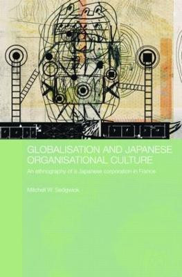 Globalisation and Japanese Organisational Culture(English, Hardcover, Sedgwick Mitchell)