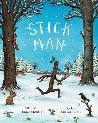 Stick Man(English, Hardcover, Donaldson Julia)