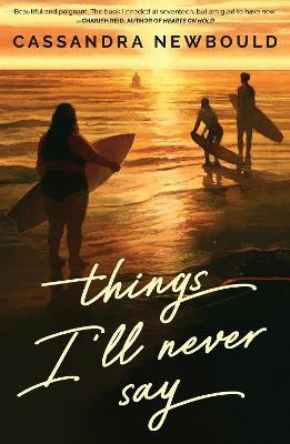 Things I'll Never Say(English, Paperback, Newbould Cassandra)