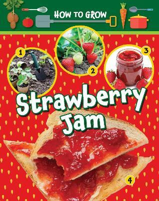 How to Grow Strawberry Jam(English, Paperback, Owen Ruth)