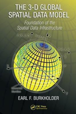 The 3-D Global Spatial Data Model(English, Electronic book text, Burkholder Earl F.)