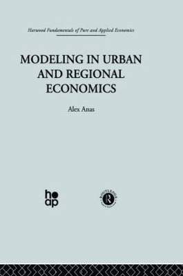 Modelling in Urban and Regional Economics(English, Hardcover, Anas A.)
