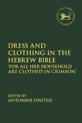 Dress and Clothing in the Hebrew Bible(English, Electronic book text, unknown)